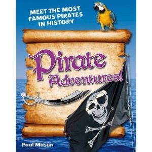 Pirate Adventures!: Age 5-6, Above Average Readers (White Wolves Non Fiction)