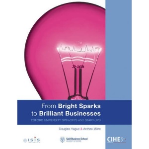 From Bright Sparks to Brilliant Businesses: Oxford University Spin-offs and Start-ups