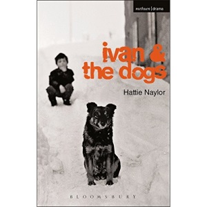 Ivan and the Dogs (Modern Plays)