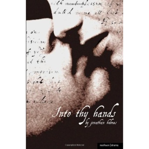 Into Thy Hands (Modern Plays)