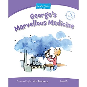 Level 5: George's Marvellous Medicine (Pearson English Kids Readers)