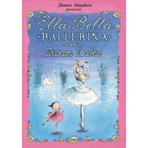 Ella Bella Ballerina and Swan Lake