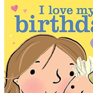 I Love My Birthday