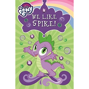 Special Sales MLP levelled reader 6: We Like Spike!