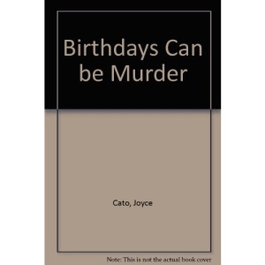 Birthdays Can be Murder
