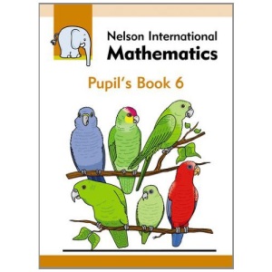 Nelson International Mathematics Pupil's Book 6