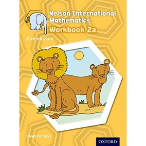 Nelson International Mathematics Workbook 2a (International Primary Maths)