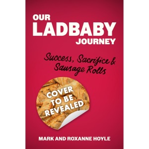Our LadBaby Journey: Success, Sacrifice and Sausage Rolls