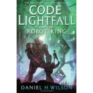 Code Lightfall and the Robot King