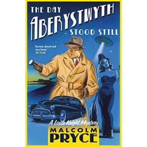 The Day Aberystwyth Stood Still (The Aberystwyth Mysteries)
