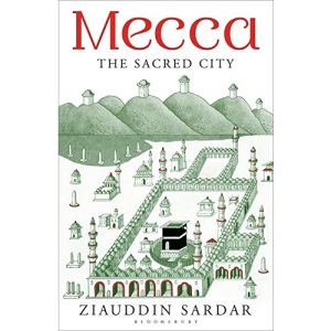 Mecca: The Sacred City