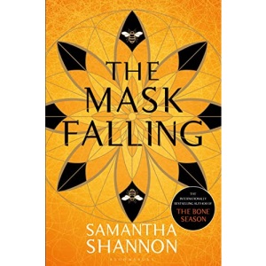 The Mask Falling: Samantha Shannon (The Bone Season)