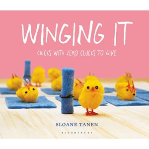 Winging It: Chicks with Zero Clucks to Give