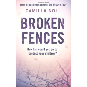Broken Fences: How far would you go to protect your children?