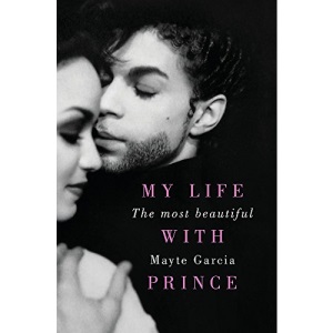 The Most Beautiful: My Life With Prince