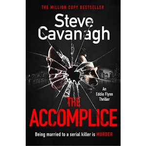 The Accomplice: THE INSTANT SUNDAY TIMES TOP TEN BESTSELLER (Eddie Flynn Series)