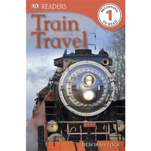 Train Travel (DK Readers Level 1)