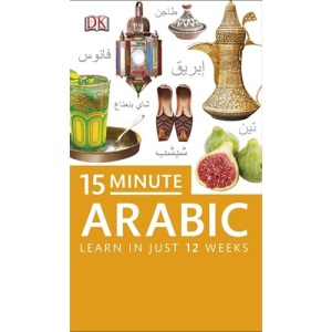 15-Minute Arabic (Eyewitness Travel 15-Minute Language Packs)