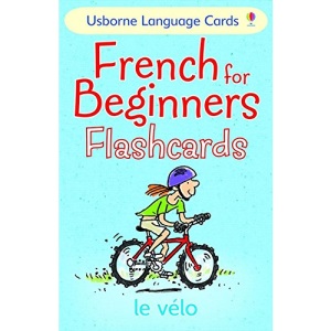 French for Beginners Flashcards (Usborne Language for Beginners Flashcards)