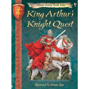 King Arthur's Knight Quest (Usborne Fantasy Puzzle Books)
