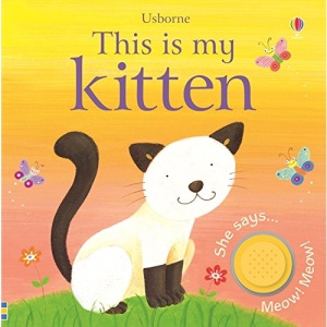This is My Kitten (Usborne Touchy Feely Books)