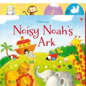 Noisy Noah's Ark (Noisy Books)