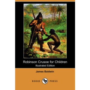 Robinson Crusoe for Children (Illustrated Edition) (Dodo Press)