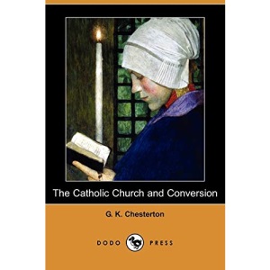 The Catholic Church and Conversion (Dodo Press)