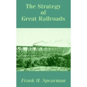 Strategy of Great Railroads, The