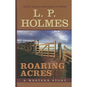 Roaring Acres: A Western Story (Thorndike Western II)
