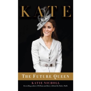 Kate: The Future Queen