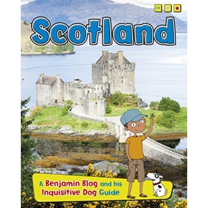 Scotland (Country Guides, with Benjamin Blog and His Inquisitive Dog)