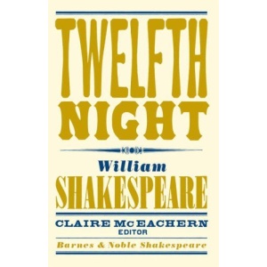 Twelfth Night (Barnes & Noble Shakespeare)