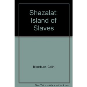 Shazalat: Island of Slaves