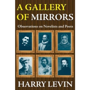 A Gallery of Mirrors: Observations on Novelists and Poets