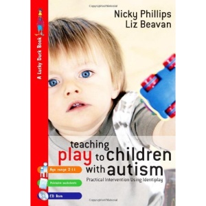 Teaching Play to Children with Autism: A Practical Intervention Using Identiplay (Lucky Duck Books): Practical Interventions Using Identiplay