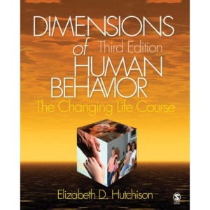 Dimensions of Human Behavior: The Changing Life Course