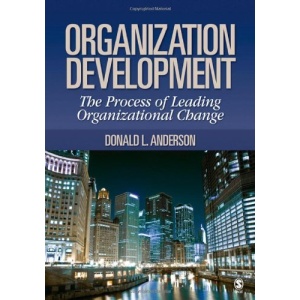 Organization Development: The Process of Leading Organizational Change