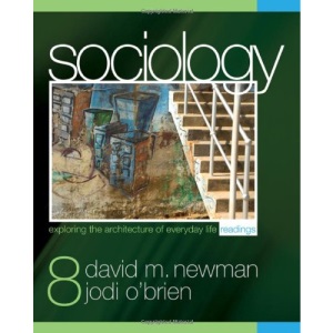 Sociology: Exploring the Architecture of Everyday Life Readings