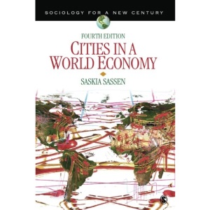 Cities in a World Economy (Sociology for a New Century Series)
