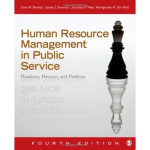 Human Resource Management in Public Service: Paradoxes, Processes, and Problems