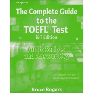 The Complete Guide to the TOEFL IBT: Audio Script & Answer Key