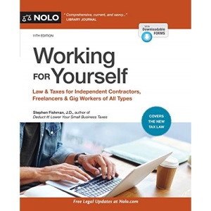 Working for Yourself: Law & Taxes for Independent Contractors, Freelancers & Gig Workers of All Types