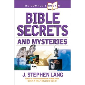 The Complete Book of Bible Secrets and Mysteries (Complete Book Of... (Tyndale House Publishers))