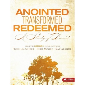 Anointed, Transformed, Redeemed: A Study of David