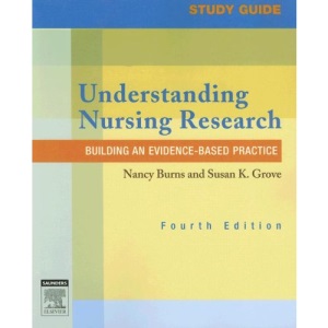 Study Guide for Understanding Nursing Research: Building an Evidence-Based Practice