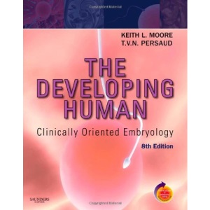 The Developing Human: Clinically Oriented Embryology With STUDENT CONSULT Online Access