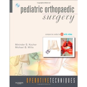 Operative Techniques: Pediatric Orthopaedic Surgery: Book, Website and DVD