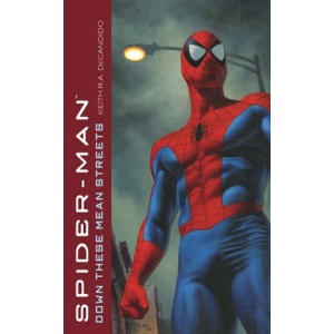 Spider-Man: Down These Mean Streets (Marvel Classics S.)