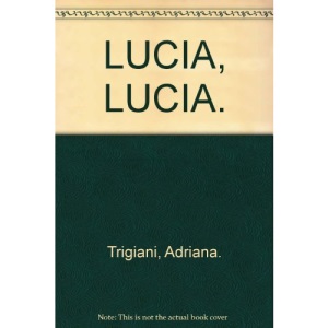 LUCIA, LUCIA.